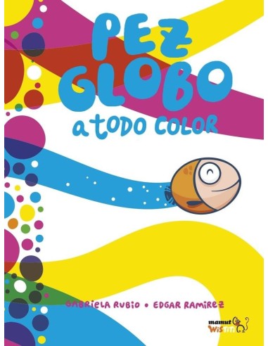 PEZ GLOBO A TODO COLOR PEZ GLOBO A TODO COLOR