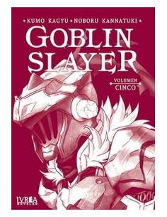 GOBLIN SLAYER NOVELA 05 GOBLIN SLAYER NOVELA 05