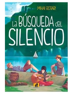 LA BUSQUEDA DEL SILENCIO LA BUSQUEDA DEL SILENCIO