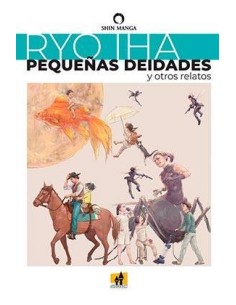 PEQUEÑAS DEIDADES Y OTROS RELATOS PEQUEÑAS DEIDADES Y OTROS RELATOS