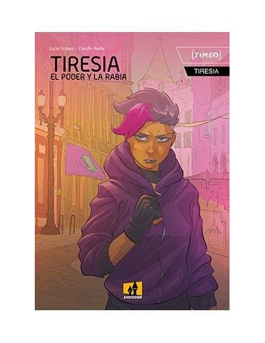TIRESIA. EL PODER Y LA RABIA