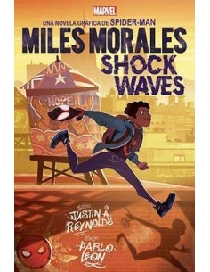 MARVEL SCHOLASTIC. MILES MORALES SHOCK WAVES MARVEL SCHOLASTIC. MILES MORALES SHOCK WAVES