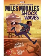 MARVEL SCHOLASTIC. MILES MORALES SHOCK WAVES MARVEL SCHOLASTIC. MILES MORALES SHOCK WAVES