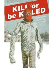 KILL OR BE KILLED 04 (COMIC) KILL OR BE KILLED 04 (COMIC)