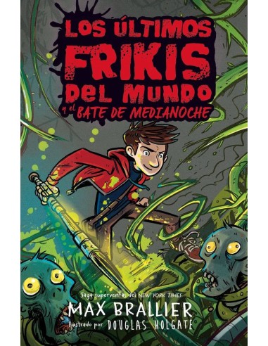 LOS ÚLTIMOS FRIKIS DEL MUNDO Y EL BATE DE MEDIANOCHE LOS ÚLTIMOS FRIKIS DEL MUNDO Y EL BATE DE MEDIANOCHE