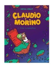CLAUDIO Y MORINO 02. ¡FELIZ CUMPLEAÑOS!