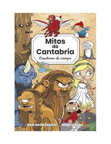 MITOS DE CANTABRIA. CUADERNO DE CAMPO