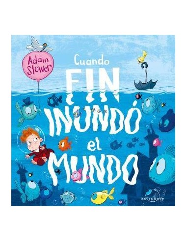 CUANDO FIN INUNDÓ EL MUNDO CUANDO FIN INUNDÓ EL MUNDO