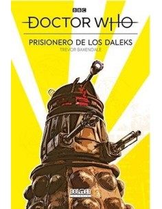 DOCTOR WHO: PRISIONERO DE LOS DALEKS DOCTOR WHO: PRISIONERO DE LOS DALEKS