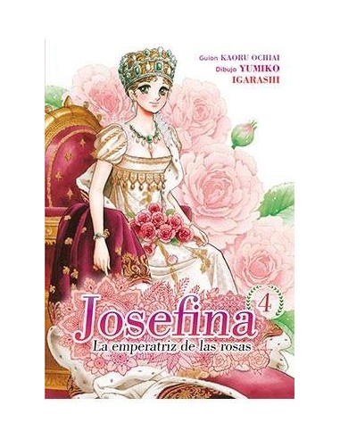 JOSEFINA: LA EMPERATRIZ DE LAS ROSAS 04 JOSEFINA: LA EMPERATRIZ DE LAS ROSAS 04