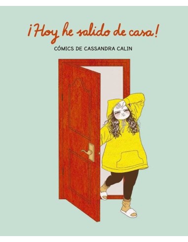 HOY HE SALIDO DE CASA