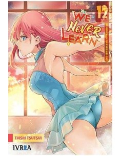 WE NEVER LEARN 12 WE NEVER LEARN 12