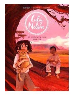 LULU Y NELSON. EL REINO DE LOS LEONES LULU Y NELSON. EL REINO DE LOS LEONES