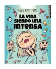 LA VIDA SIENDO UNA INTENSA