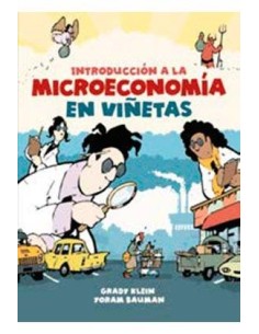 INTRODUCCION A LA MICROECONOMIA EN VIÑETAS INTRODUCCION A LA MICROECONOMIA EN VIÑETAS
