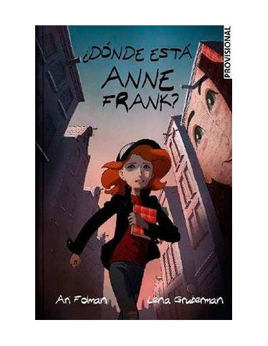 ¿DONDE ESTA ANNE FRANK?