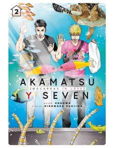 AKAMATSU Y SEVEN, MACARRAS IN LOVE, VOL. 2 AKAMATSU Y SEVEN, MACARRAS IN LOVE, VOL. 2