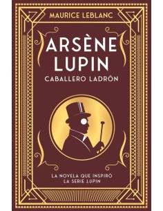 ARSÈNE LUPIN, CABALLERO LADRÓN  ARSÈNE LUPIN, CABALLERO LADRÓN
