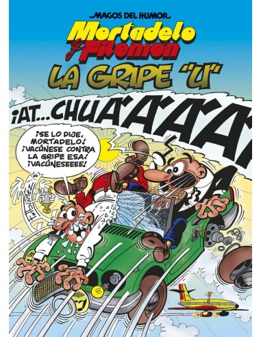 MORTADELO Y FILEMON LA GRIPE U MAGOS DEL HUMOR 134 MORTADELO Y FILEMON LA GRIPE U MAGOS DEL HUMOR 134