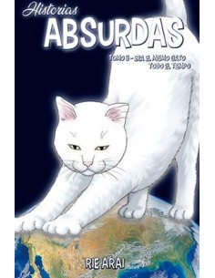 1 HISTORIAS ABSURDAS 03. ERA EL MISMO GATO TODO EL TIEMPO
