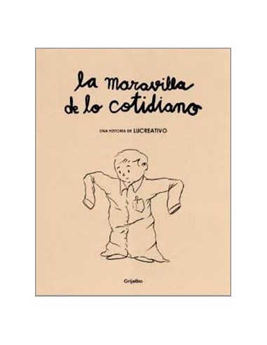 LA MARAVILLA DE LO COTIDIANO LA MARAVILLA DE LO COTIDIANO