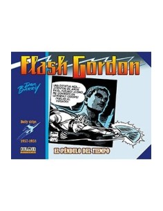 FLASH GORDON. EL PENDULO DEL TIEMPO 1957-1958 (DAILY STRIPS) FLASH GORDON. EL PENDULO DEL TIEMPO 1957-1958 (DAILY STRIPS)