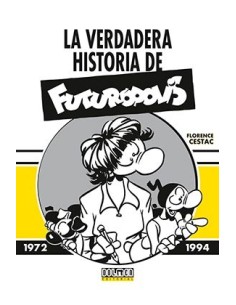 LA VERDADERA HISTORIA DE FUTUROPOLIS LA VERDADERA HISTORIA DE FUTUROPOLIS