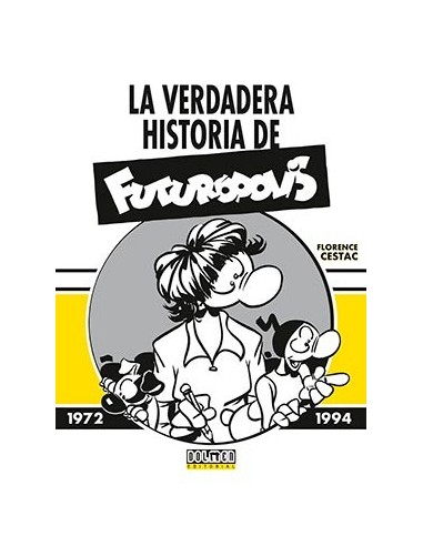 LA VERDADERA HISTORIA DE FUTUROPOLIS LA VERDADERA HISTORIA DE FUTUROPOLIS