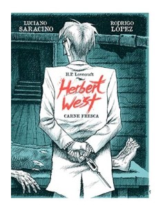 HERBERT WEST: CARNE FRESCA HERBERT WEST: CARNE FRESCA