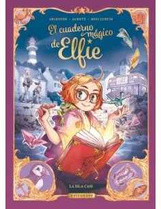 EL CUADERNO MAGICO DE ELFIE. LA ISLA CASI EL CUADERNO MAGICO DE ELFIE. LA ISLA CASI