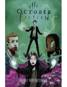 THE OCTOBER FACTION 05. SUEÑOS SOBRENATURALES