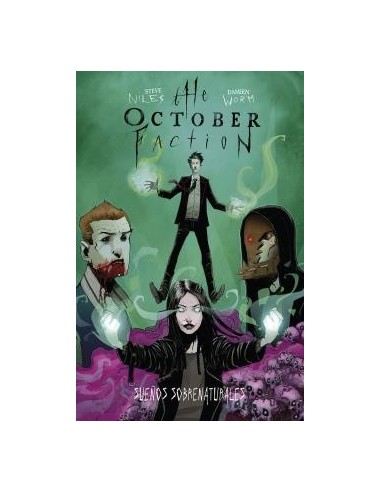 THE OCTOBER FACTION 05. SUEÑOS SOBRENATURALES