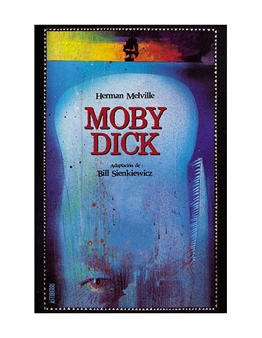 MOBY DICK de BILL SIENKIEWICZ MOBY DICK de BILL SIENKIEWICZ