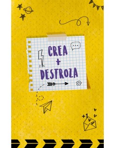 CREA + DESTROZA CREA + DESTROZA