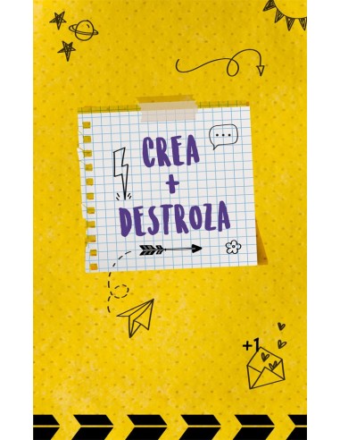 CREA + DESTROZA