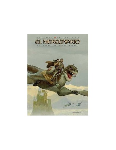 MERCENARIO,EL VOL 1 EL PUEBLO DEL FUEGO SAGRADO