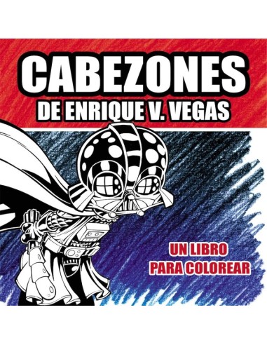 CABEZONES DE ENRIQUE V VEGAS UN LIBRO PARA COLOREAR