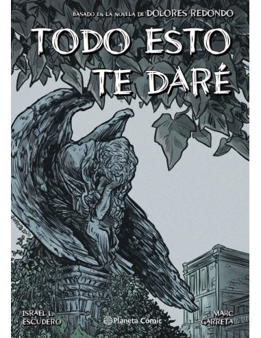 Todo esto te daré (novela gráfica) Todo esto te daré (novela gráfica)
