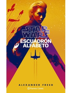 Star Wars Alphabet Squadron (novela) Star Wars Alphabet Squadron (novela)