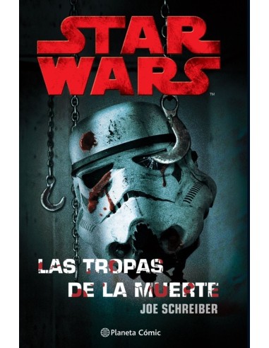 Star Wars Las tropas de la muerte (NE) Star Wars Las tropas de la muerte (NE)
