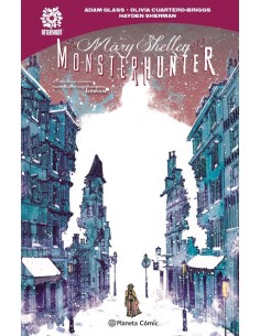 Mary Shelley: Monster Hunter Mary Shelley: Monster Hunter