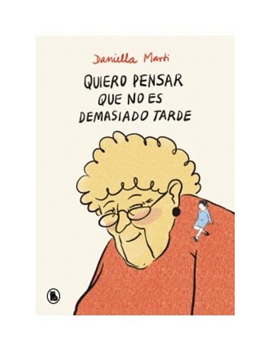 QUIERO PENSAR QUE NO ES DEMASIADO TARDE QUIERO PENSAR QUE NO ES DEMASIADO TARDE