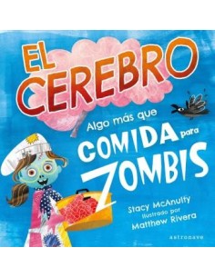 EL CEREBRO. ALGO MÁS QUE COMIDA PARA ZOMBIS EL CEREBRO. ALGO MÁS QUE COMIDA PARA ZOMBIS