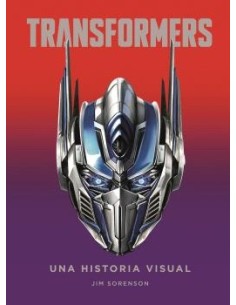 TRANSFORMERS. UNA HISTORIA VISUAL