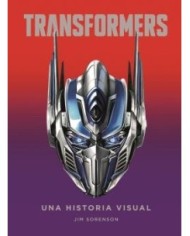 TRANSFORMERS. UNA HISTORIA VISUAL