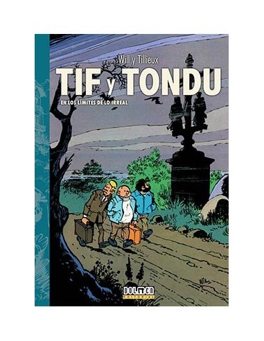TIF Y TONDU 03. EN LOS LIMITES DE LO IRREAL TIF Y TONDU 03. EN LOS LIMITES DE LO IRREAL
