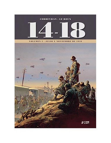 14-18 VOL. 5 (JULIO Y NOVIEMBRE DE 1918) 14-18 VOL. 5 (JULIO Y NOVIEMBRE DE 1918)