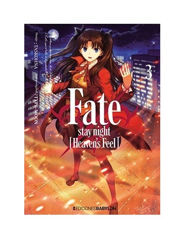 FATE/STAY NIGHT: HEAVEN'S FEEL 03 FATE/STAY NIGHT: HEAVEN'S FEEL 03