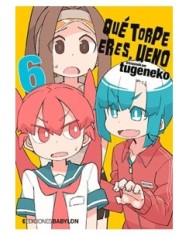 QUE TORPE ERES, UENO 06