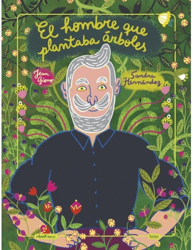 EL HOMBRE QUE PLANTABA ÁRBOLES EL HOMBRE QUE PLANTABA ÁRBOLES